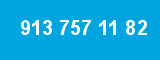 913 757 11 82 913 757 11 82